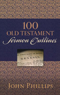 100 Old Testament Sermon Outlines