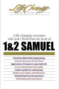 1 & 2 Samuel (Life Change Series Bible Study)