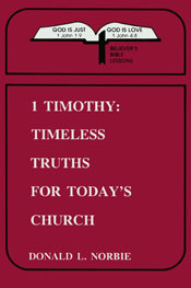 1 Timothy Timeless Truths for Todays Church