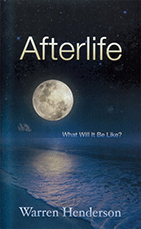Afterlife What Will It Be Like?
