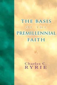 Basis of the Premillennial Faith  ECS