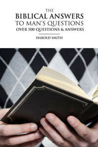 Biblical Answers to Mans Questions
