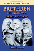 Brethren A Story of Great Recovery CLASSIC SERIES
