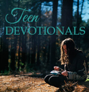 Teen Devotionals