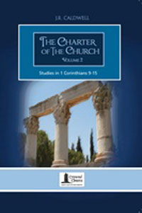 Charter Of The Church Volume 2 (Commentary - Corinthians)