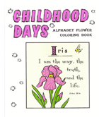 Childhood Days Alphabet Flower Coloring Book (Aunt Mabel)