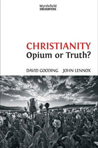 Christianity Opium Or Truth?