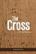 Cross, The: Its True Meaning