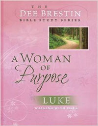 Woman of Purpose Bible Study: Luke, A
