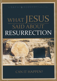 DVD What Jesus Said About Resurrection Can it Happen?