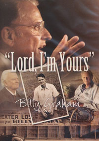 DVD Lord I'm Yours The Life of Billy Graham