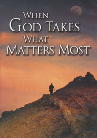 DVD When God Takes What Matters Most