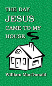 Day Jesus Came to My House, The