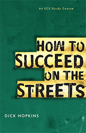 How to Succeed on the Streets  ECS