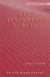 New Testament Survey  ECS