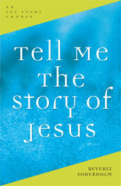 Tell Me the Story of Jesus  ECS