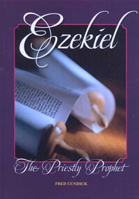 Ezekiel The Priestly Prophet