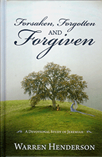 Forsaken Forgotten & Forgiven Devotional Study Jeremiah HC