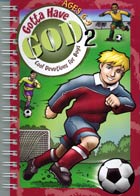 Gotta Have God Vol 2: Devotions for Boys Ages 6-9
