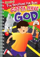 Gotta Have God Vol 1: Devotions for Boys Ages 2-5