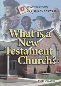 Honest Questions What is a New Testament Church? 1