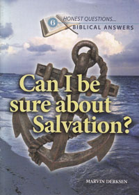 Honest Questions Can I Be Sure About Salvation?