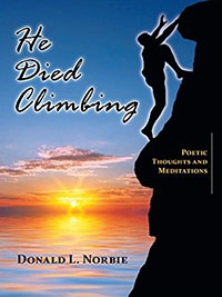 He Died Climbing: Poetic Thoughts & Meditations