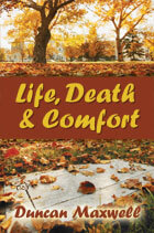 Life Death & Comfort