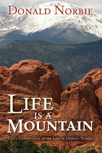 Life is a Mountain Gods Faithfulness in the life D Norbie