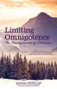 Limiting Omnipotence (Consequences of Calvinism) REVISED