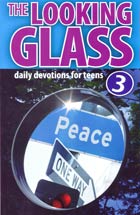 Looking Glass Volume 3 (Devotions for Teens)