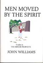Men Moved by the Spirit (Studies in the Minor Prophets) ECS