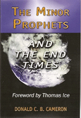 Minor Prophets And The End Times, The