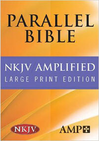 NKJV AMPLIFIED Parallel Bible Large Print Edition