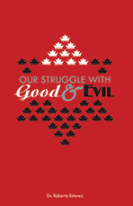 Our Struggle with Good and Evil