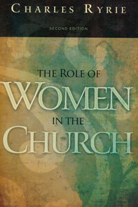 Role Of Women In The Church (Second Edition)