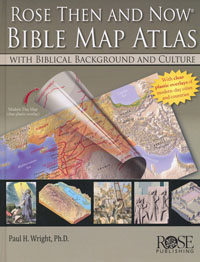 Rose Book Then And Now Bible Map Atlas HC