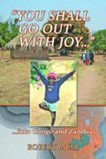 You Shall Go Out With Joy... into Congo and Zambia