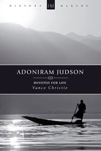 Adoniram Judson Devoted For Life