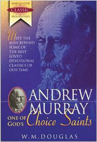 Andrew Murray One of Gods Choice Saints