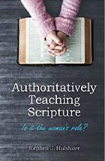 Authoritatively Teaching Scripture Is It The Womans Role?