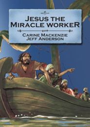 Jesus the Miracle Worker (Bible Wise Series)