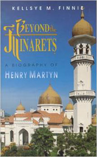 Beyond The Minarets (Henry Martyn)