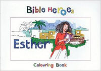Bible Heroes Esther Coloring Book