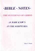 Bible Notes: The Sufferings of Christ
