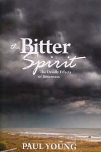 Bitter Spirit The Deadly Effects of Bitterness