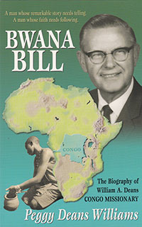 Bwana Bill (Biography of William Deans)