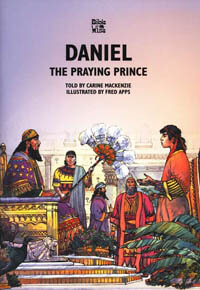 Daniel The Praying Prince (Bible Wise Series)
