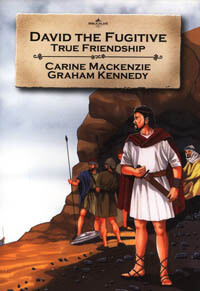 David The Fugitive True Friendship (Bible Wise Series)