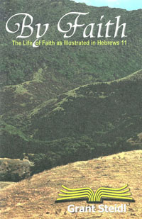 By Faith: Hebrews 11
